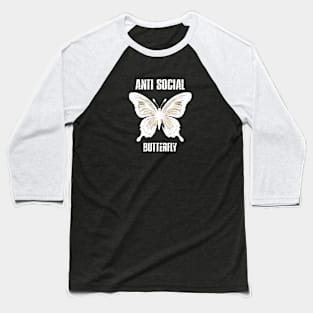 ANTI SOCIAL BUTTERFLY Baseball T-Shirt